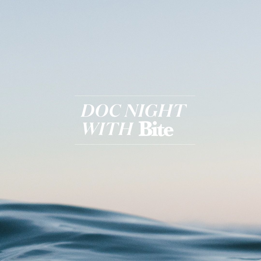 Documentary Night with Bite!